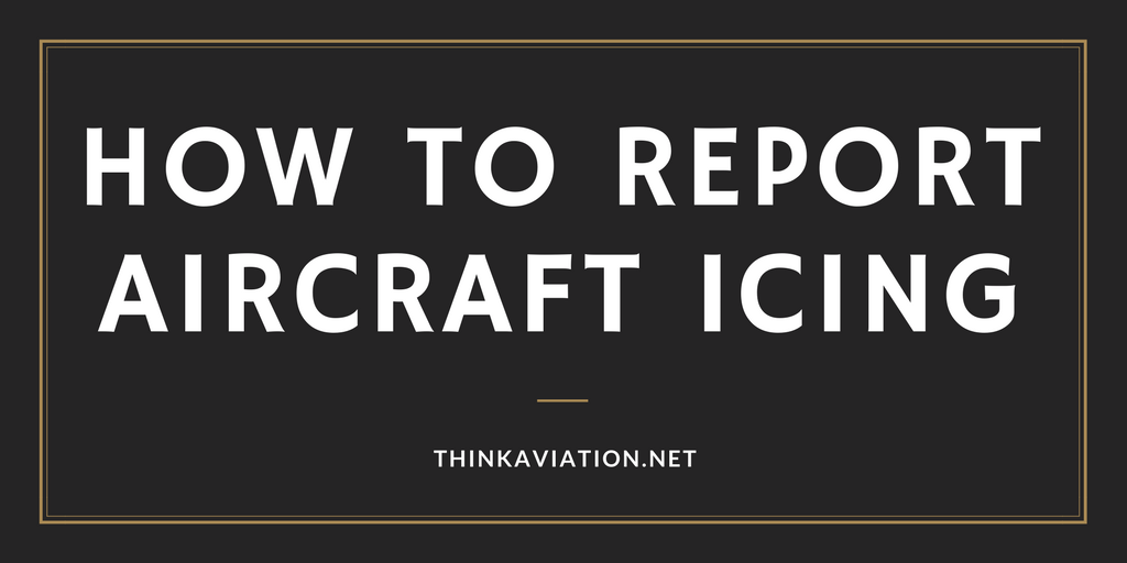 How to Report Aircraft Icing