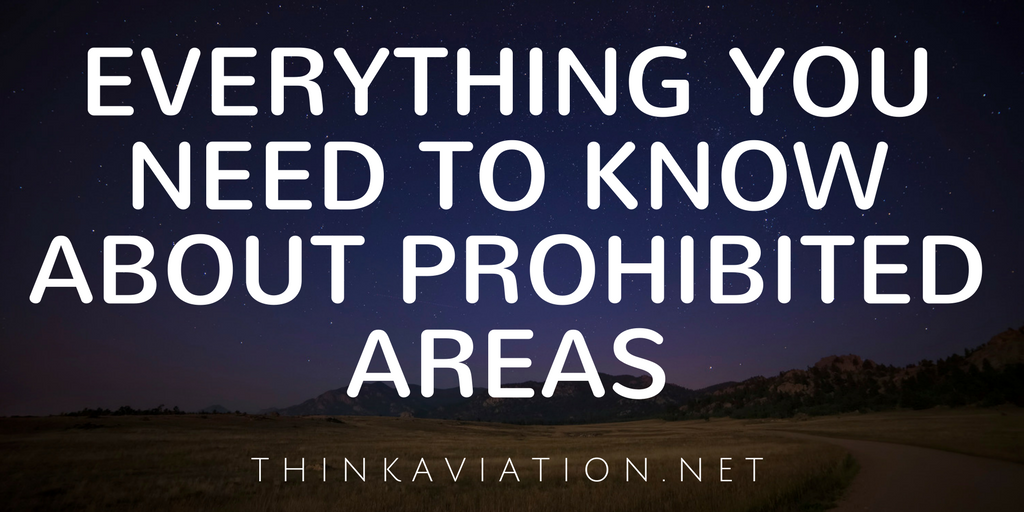 everything-you-need-to-know-about-prohibited-areas