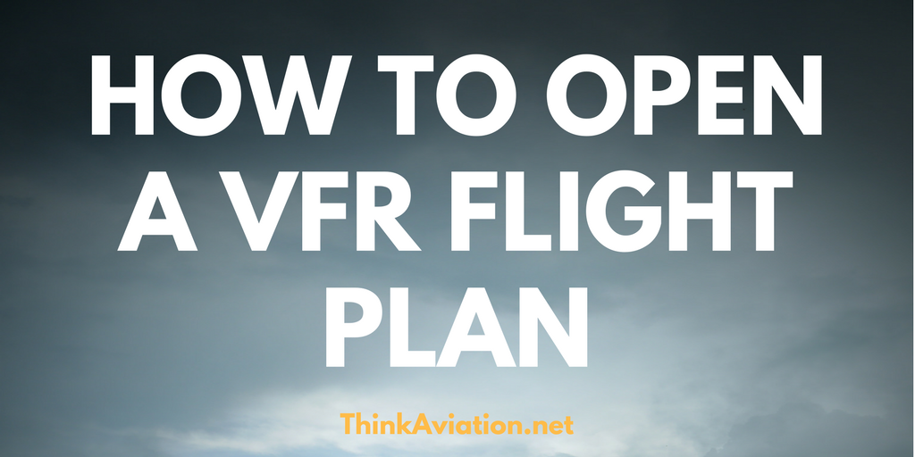 How to open a VFR flight plan